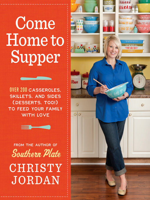 Title details for Come Home to Supper by Christy Jordan - Wait list